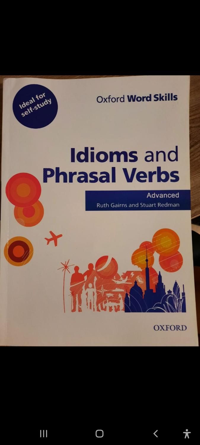 کتاب ایدیوم idioms and phrasal verbs advanced|کتاب و مجله آموزشی|تهران, دارآباد|دیوار
