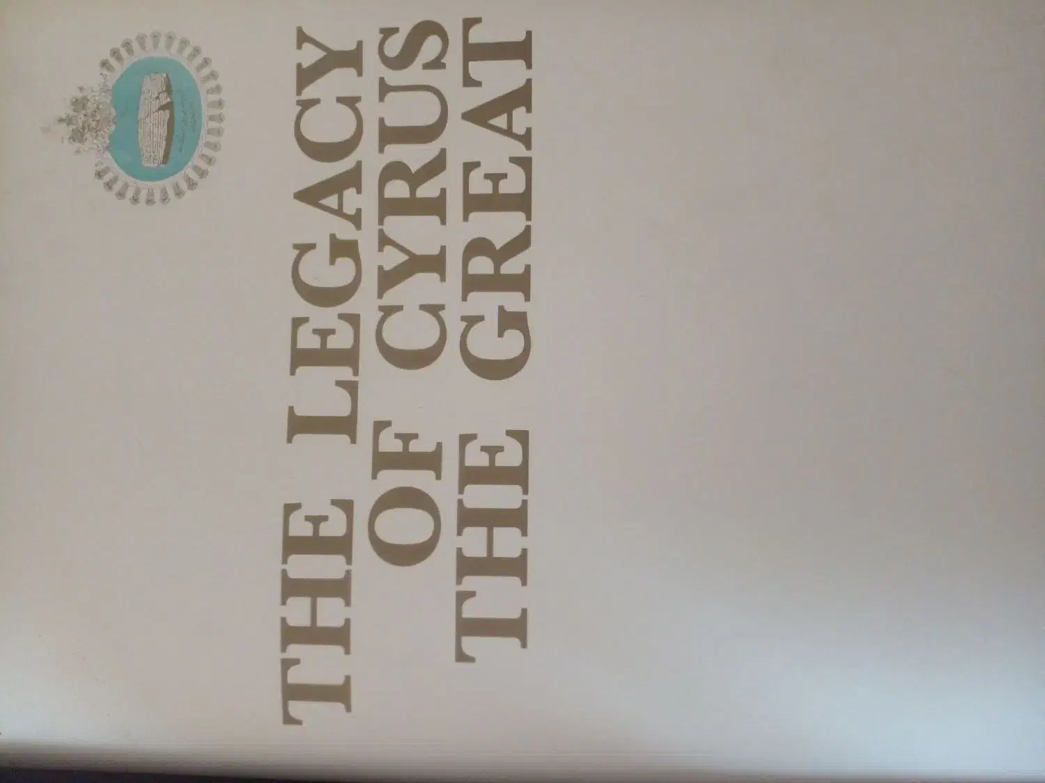 کتاب میراث کوروش کبیر اصلی با ورق روغنی|کتاب و مجله تاریخی|اسفراین, |دیوار