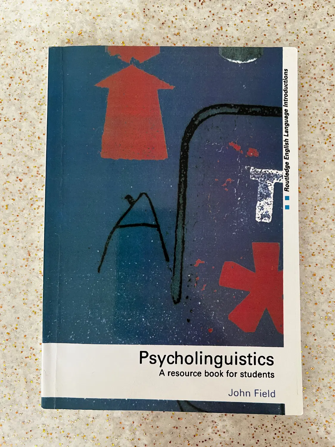 کتاب PSYCHOLINGUISTIC از John Field|کتاب و مجله آموزشی|تهران, اوین|دیوار