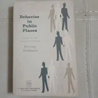 Behavior in Public Places اثر Erving Goffman