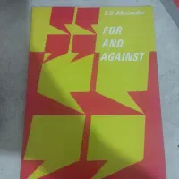 کتاب For and against از Alexander