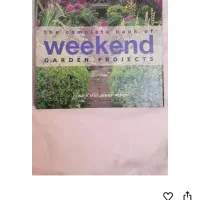 کتاب طراحی و فضای سبز  Weekend garden project|کتاب و مجله آموزشی|تهران, شارق|دیوار
